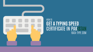 How to Get a Typing Speed Certificate in Pakistan